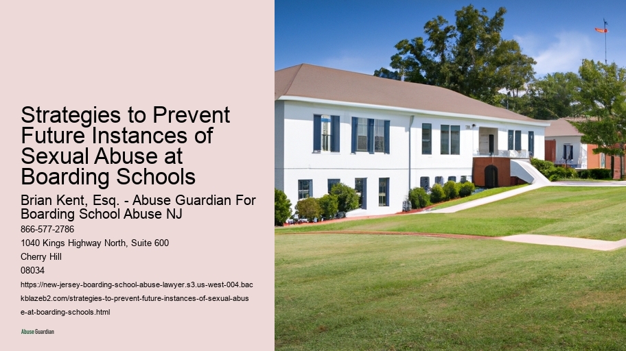 Strategies to Prevent Future Instances of Sexual Abuse at Boarding Schools